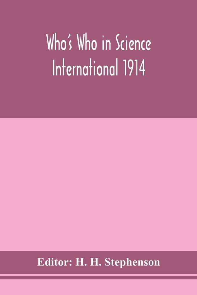 Who'S Who In Science International 1914