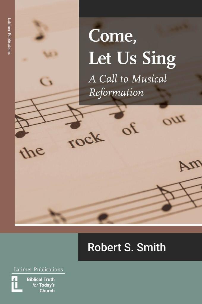 Come Let Us Sing
