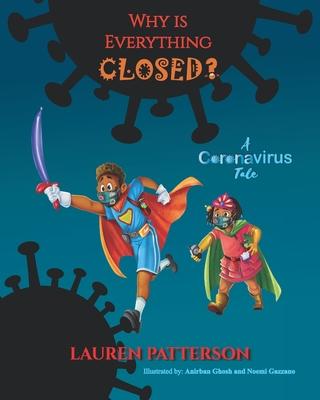 Why Is Everything Closed?: A Coronavirus Tale