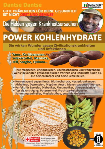 DIE HELDEN GEGEN KRANKHEITSURSACHEN: POWER-KOHLENHYDRATE -sie wirken Wunder gegen Zivilisationskrank