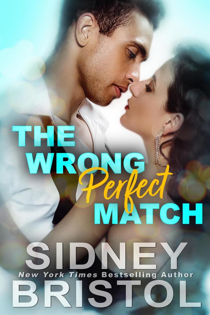 The Wrong Perfect Match (Fullilove in the House #1)
