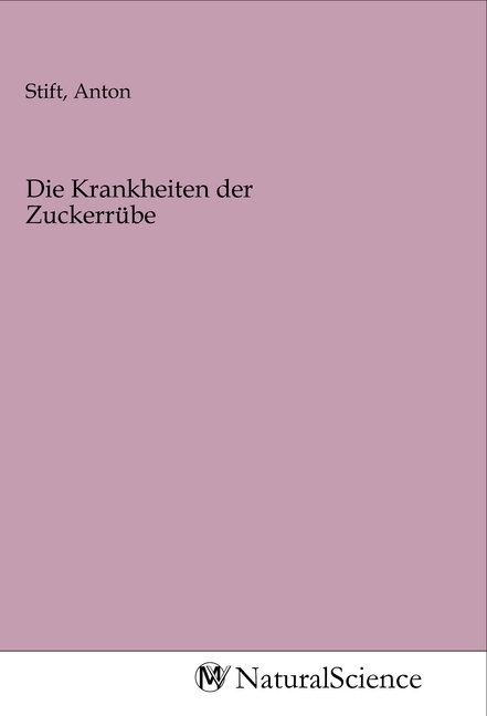 Image of Die Krankheiten der Zuckerrübe
