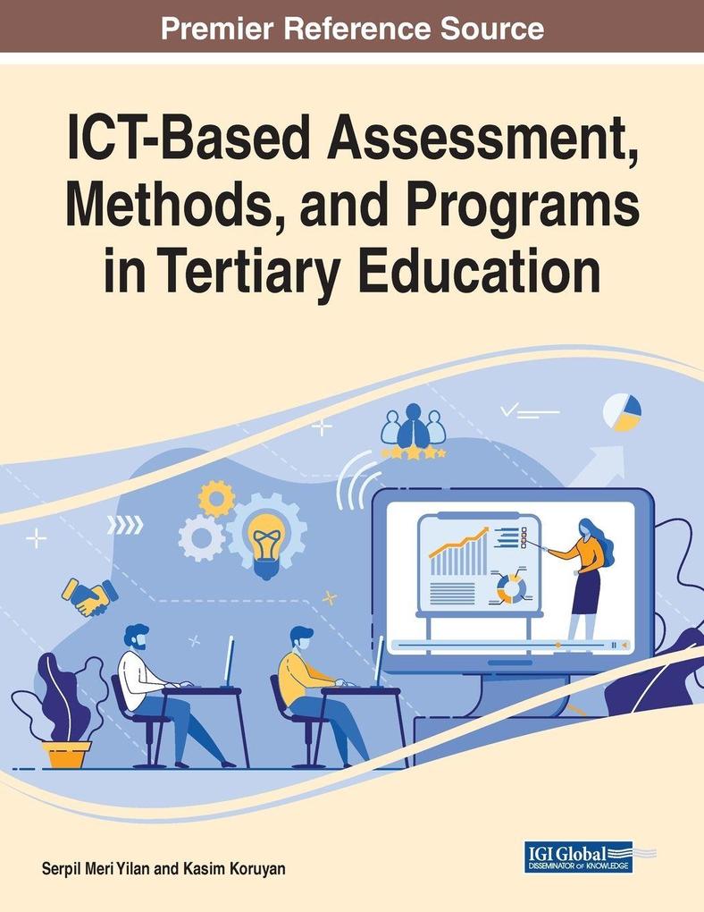 ICT-Based Assessment Methods and Programs in Tertiary Education