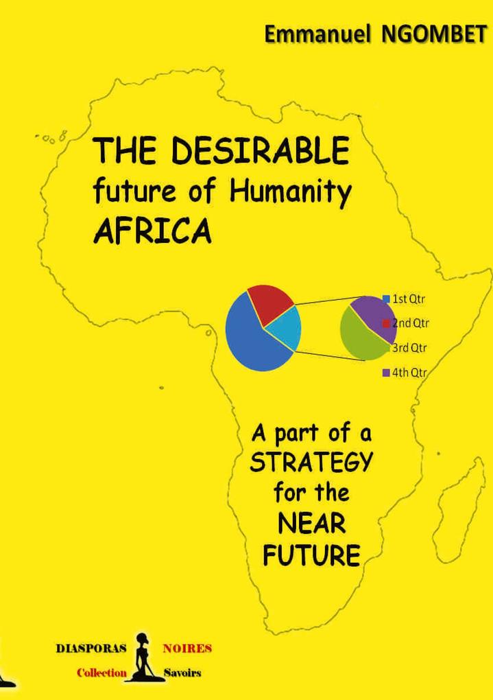 The desirable future of Humanity AFRICA