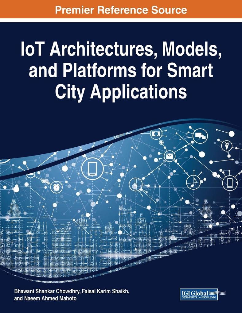 IoT Architectures Models and Platforms for Smart City Applications