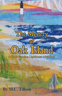 The Mystery at Oak Island: A North Carolina Lighthouse Adventure