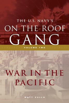 The US Navy‘s On-the-Roof Gang