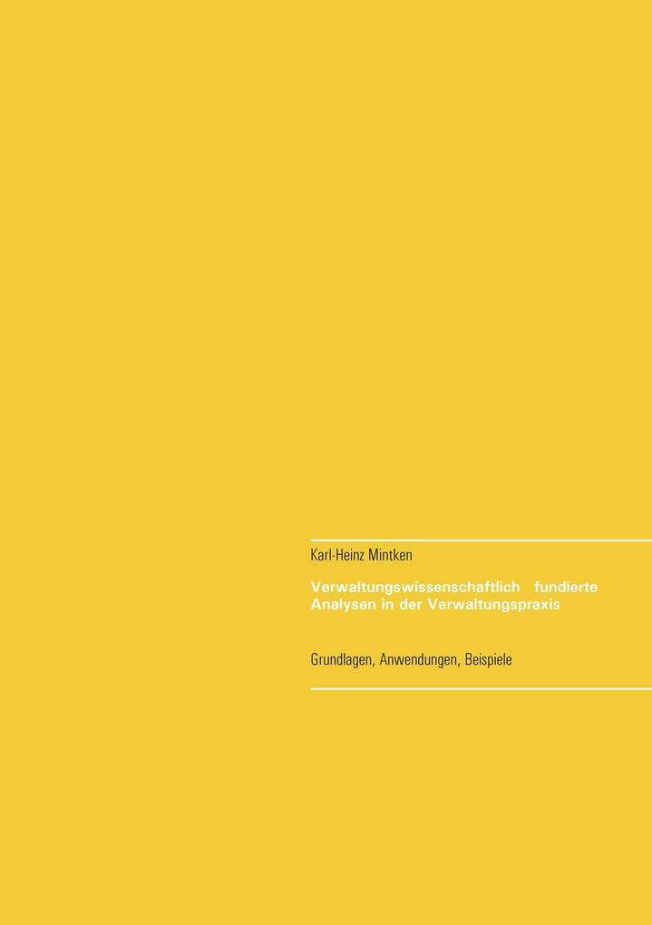 Verwaltungswissenschaftlich fundierte Analysen in der Verwaltungspraxis
