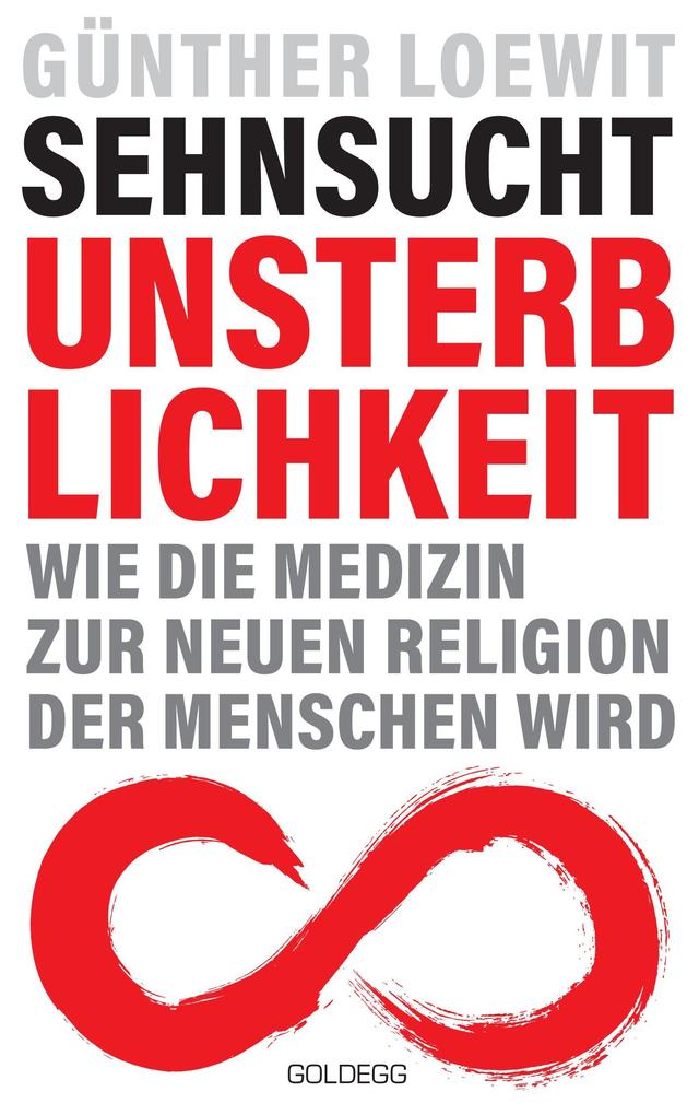 Sehnsucht Unsterblichkeit