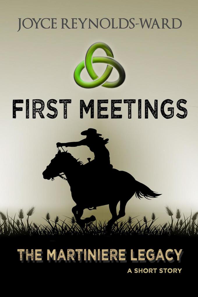 First Meetings: A Martiniere Legacy Short Story (The Martiniere Legacy #1)