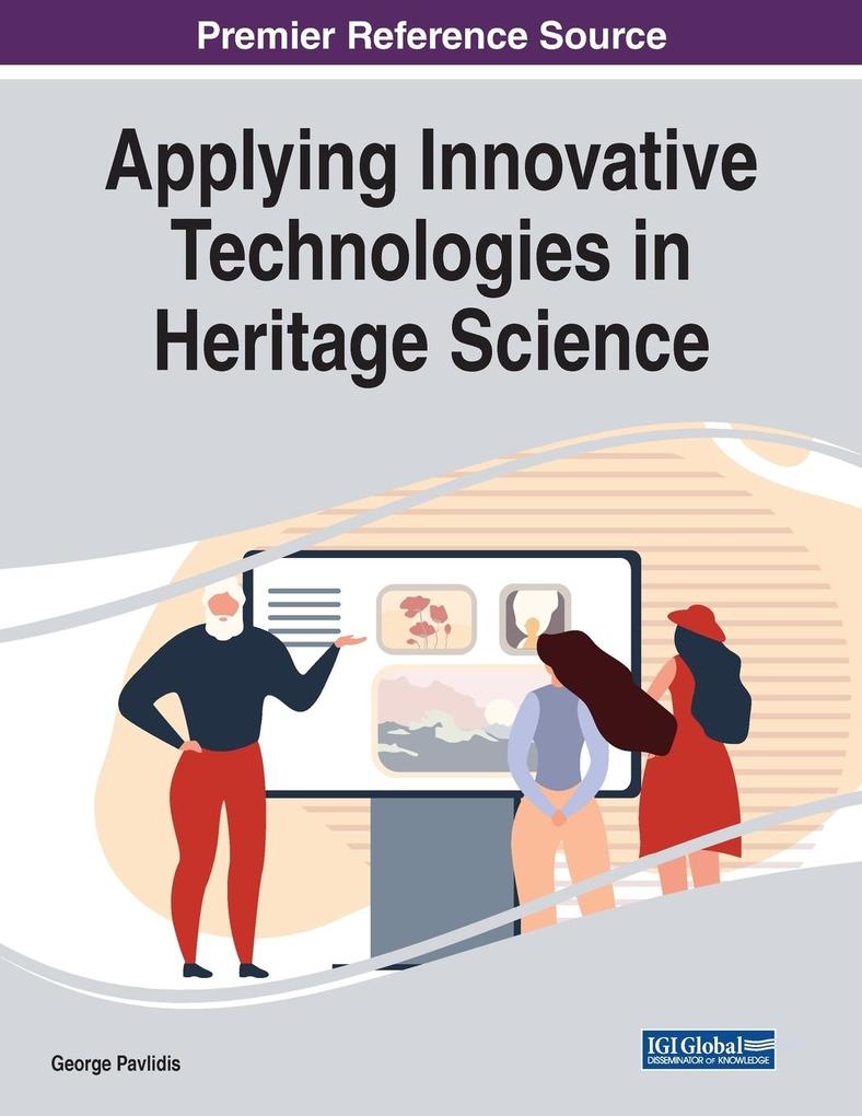 Applying Innovative Technologies in Heritage Science