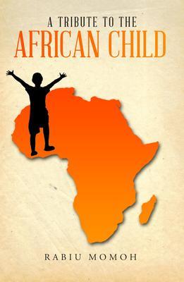 A Tribute to the African Child