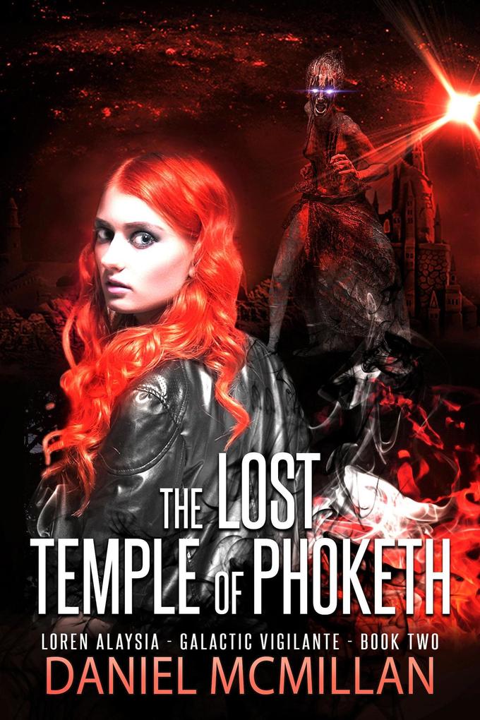 The Lost Temple of Phoketh (Loren Alaysia Galactic Vigilante #2)