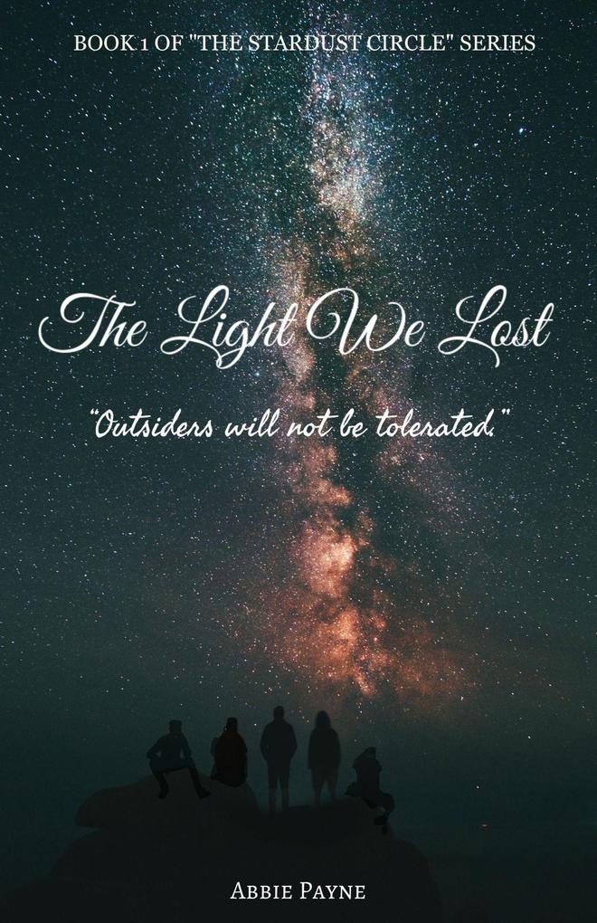 The Light We Lost (The Stardust Circle #1)
