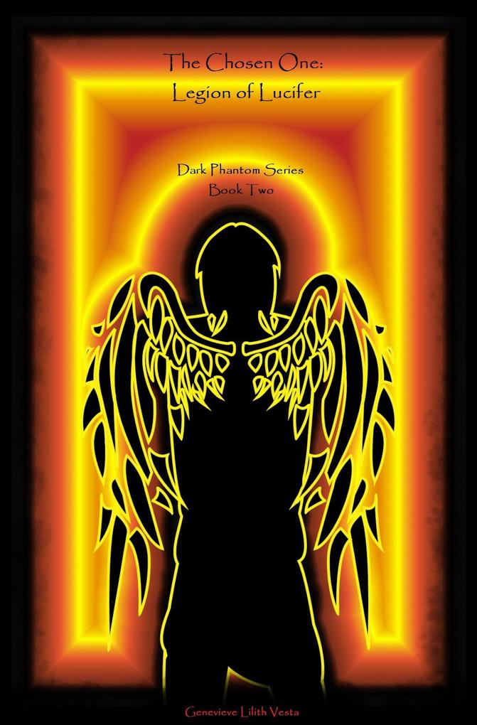 The Chosen One: Legion of Lucifer (Dark Phantoms Series #2)