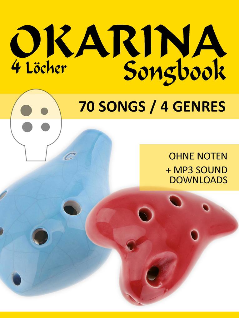 Okarina Liederbuch - 70 Songs / 4 Genres