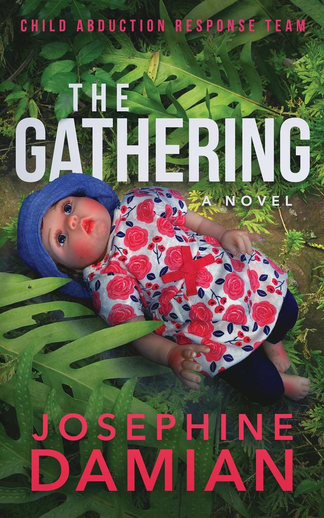 The Gathering Child Abduction Response Team Book 1