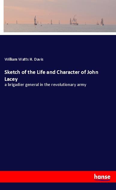 Sketch of the Life and Character of John Lacey