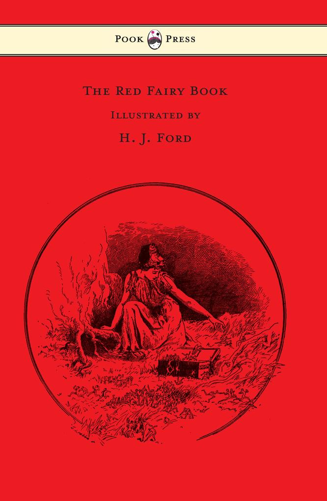 The Red Fairy Book - Illustrated by H. J. Ford