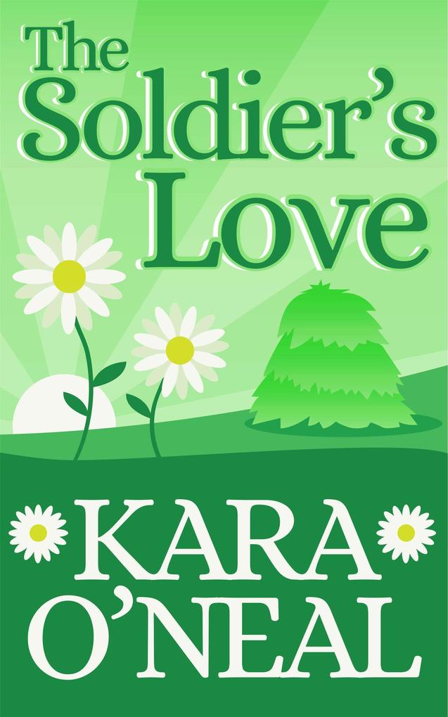 The Soldier‘s Love (Texas Brides of Pike‘s Run #5)