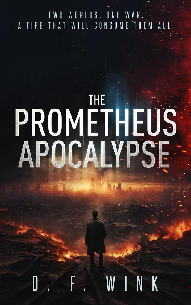 The Prometheus Apocalypse (Prometheus Dystopian Trilogy #3)