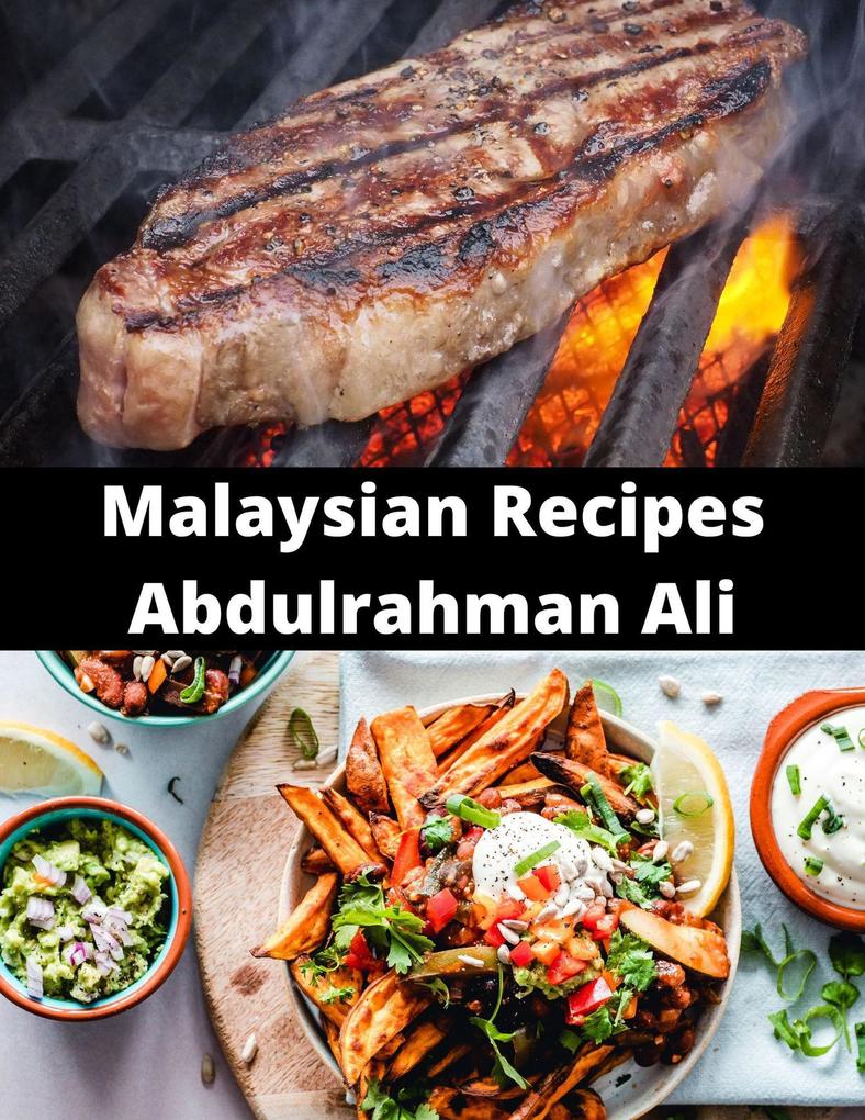 Malaysian Recipes Abdulrahman Ali