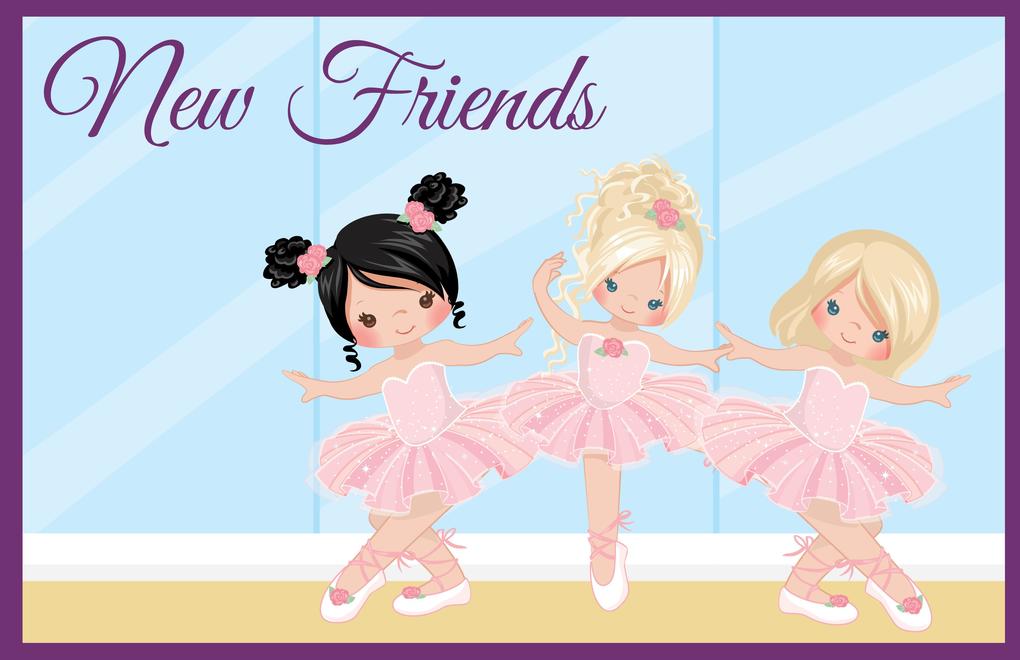 New Friends (Ballet Stories #2)