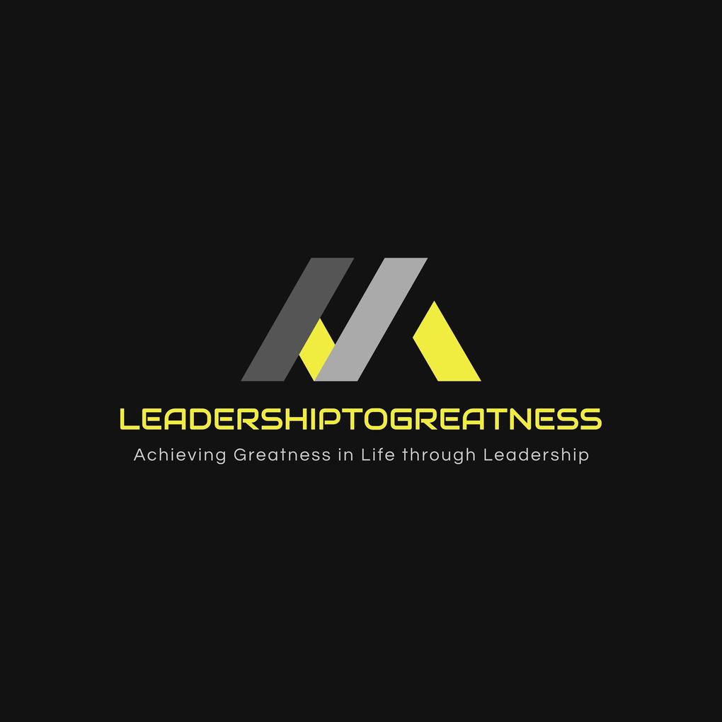 Leadership to Greatness (008)