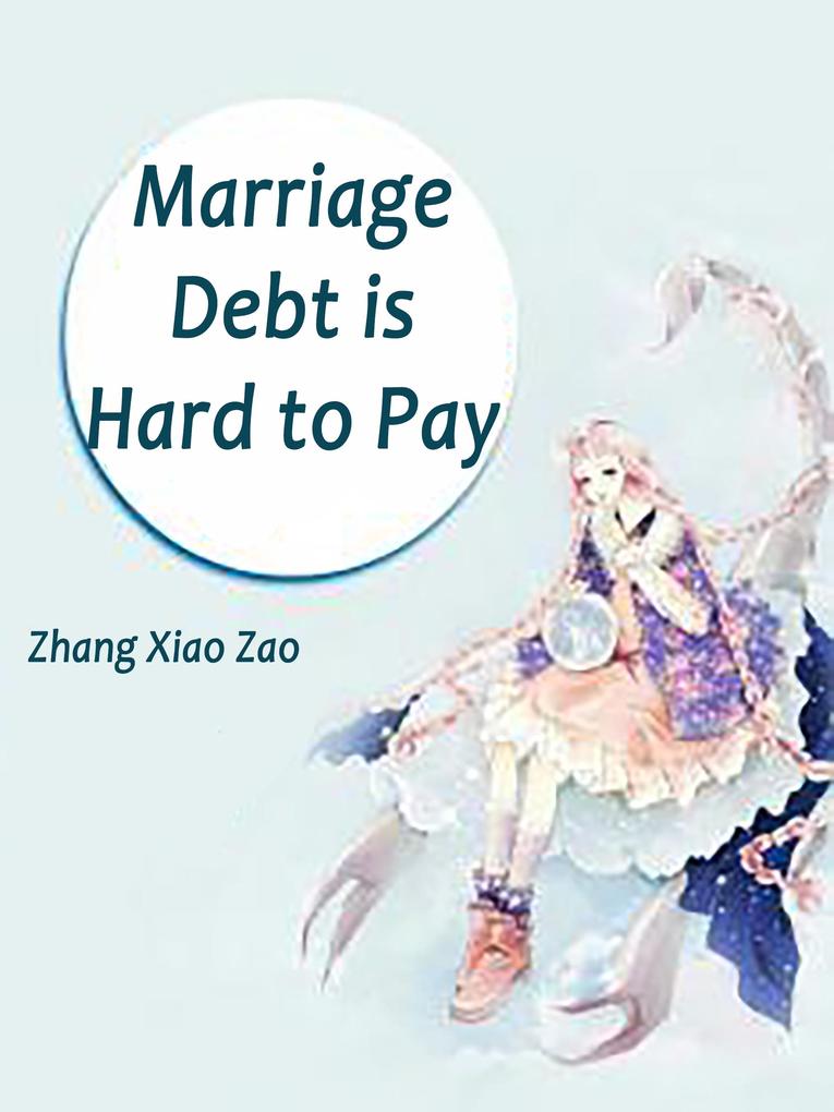 Marriage Debt is Hard to Pay