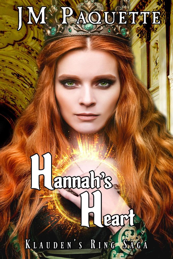 Hannah‘s Heart (Klauden‘s Ring Saga #3)
