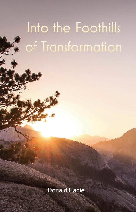 Into the Foothills of Transformation