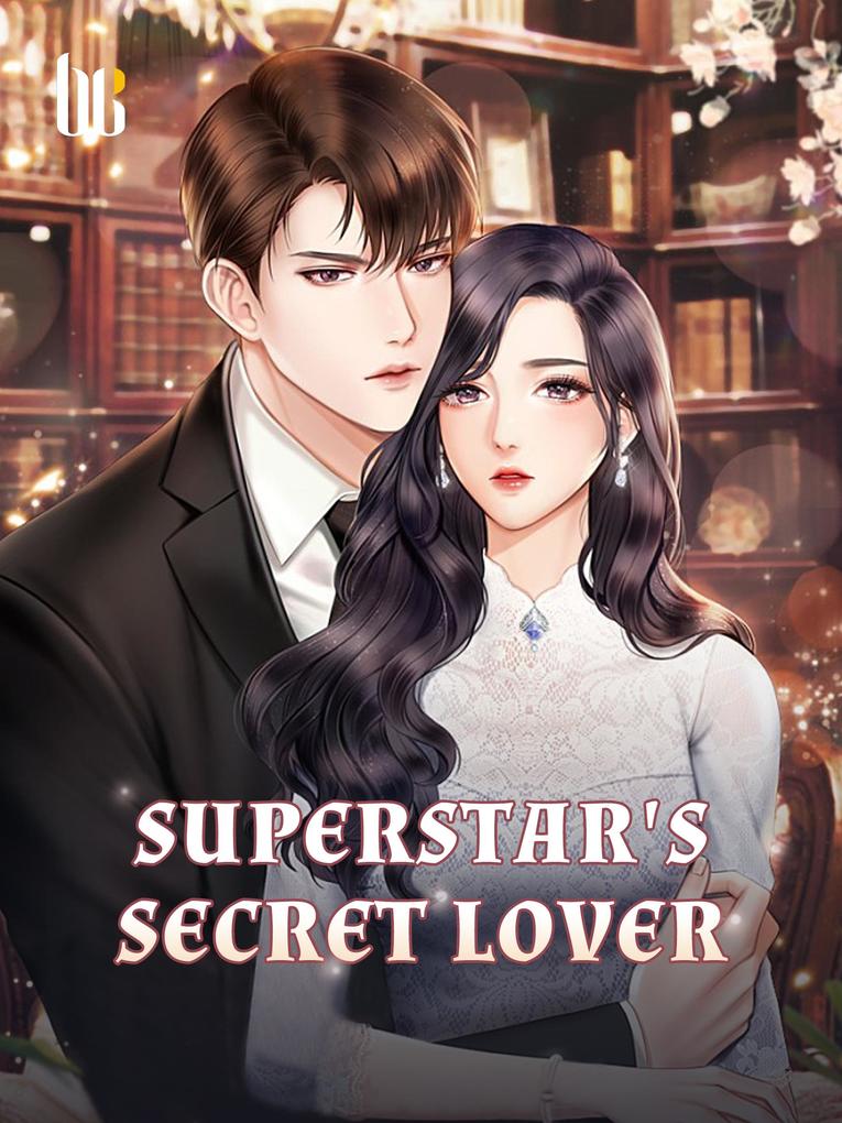 Superstar‘s Secret Lover