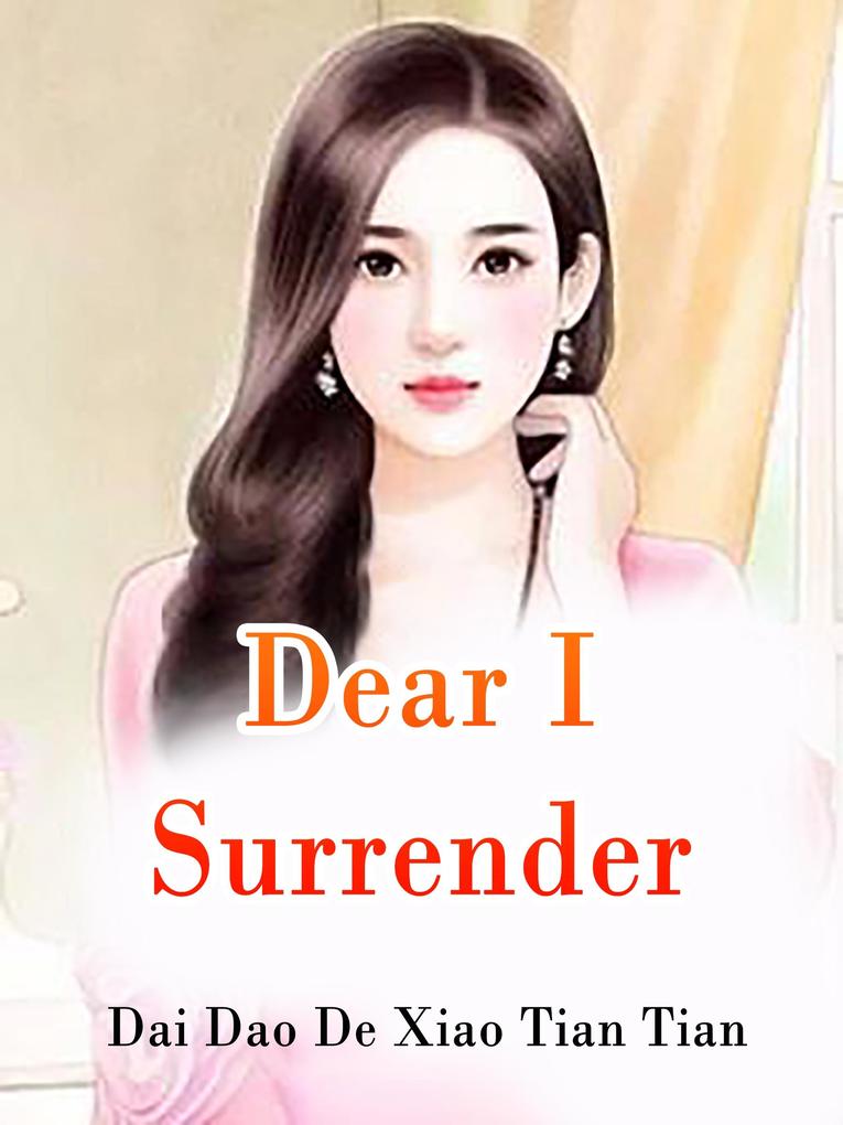 Dear I Surrender