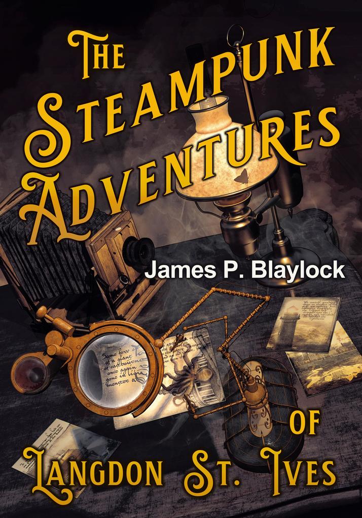 Steampunk Adventures of Langdon St. Ives