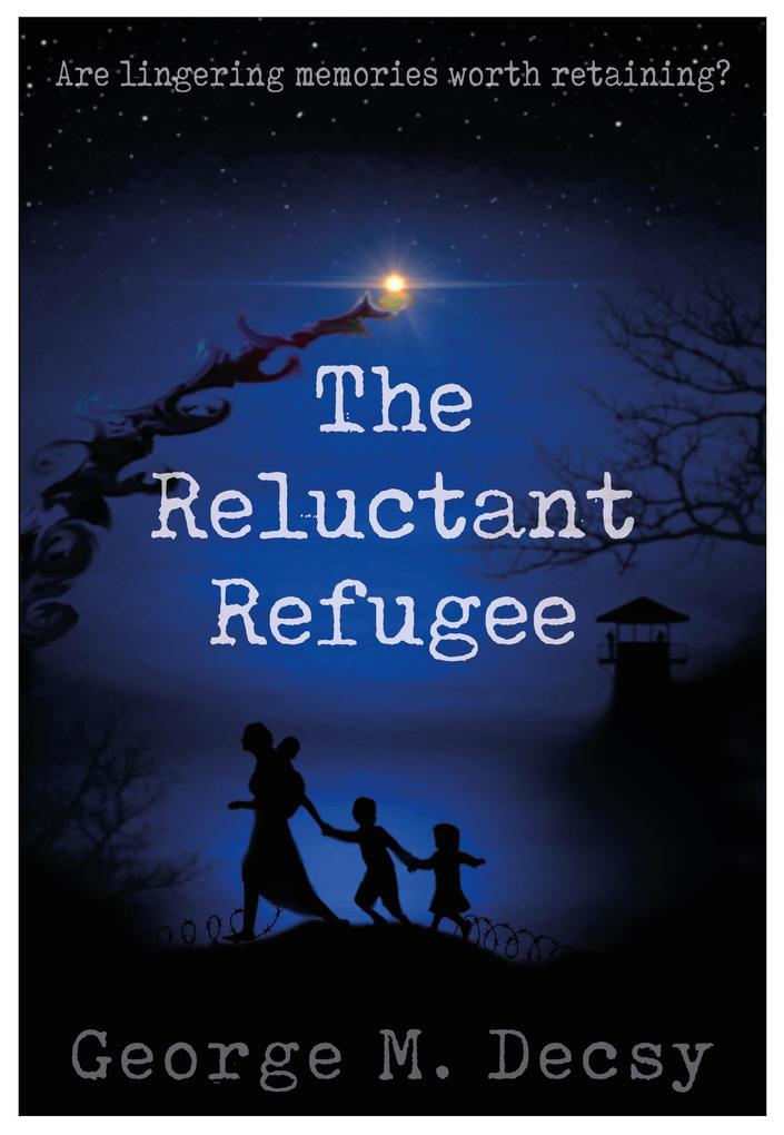 Reluctant Refugee