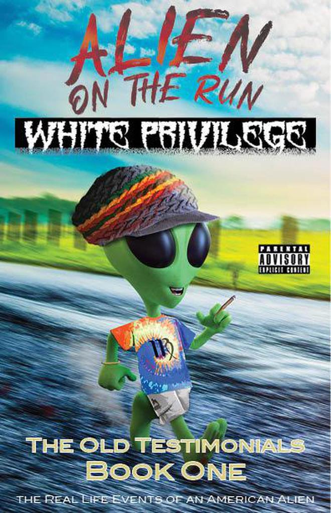 White Privilege (Alien on the Run)