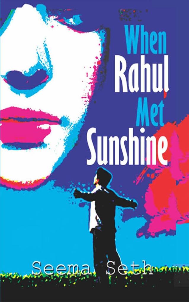 When Rahul Met Sunshine