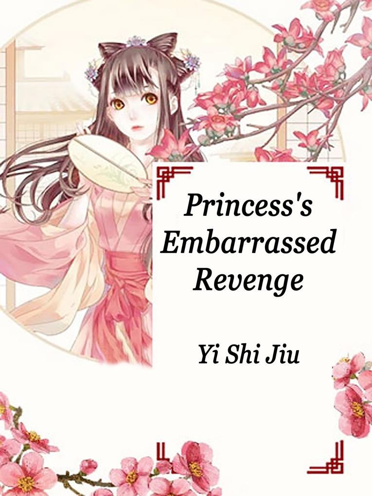 Princess‘s Embarrassed Revenge