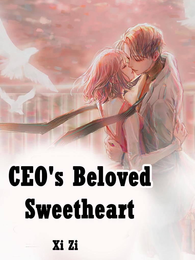 CEO‘s Beloved Sweetheart
