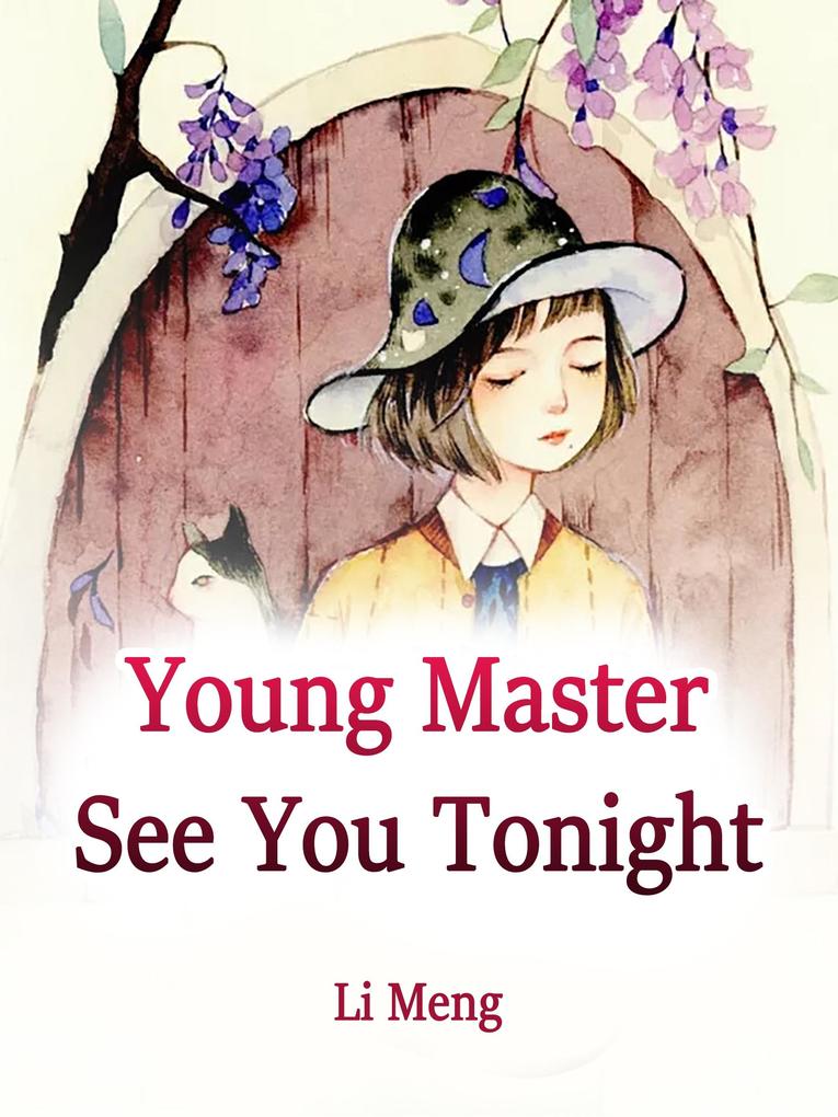 Young Master See You Tonight!