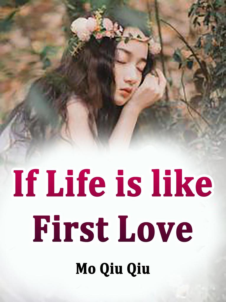 If Life is like First Love