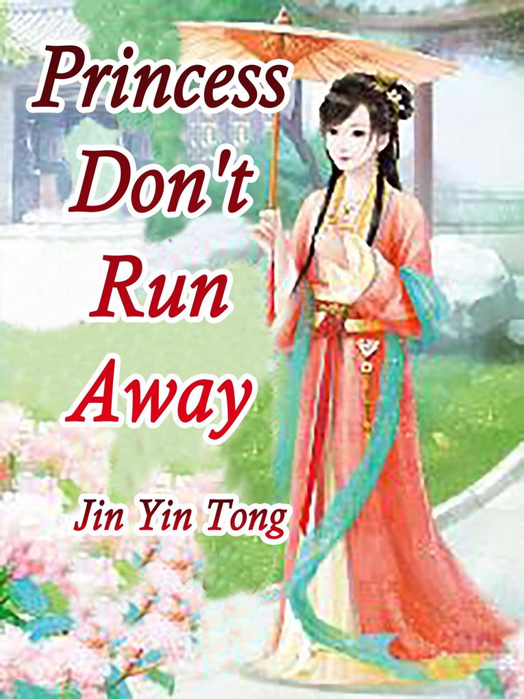 Princess Don‘t Run Away