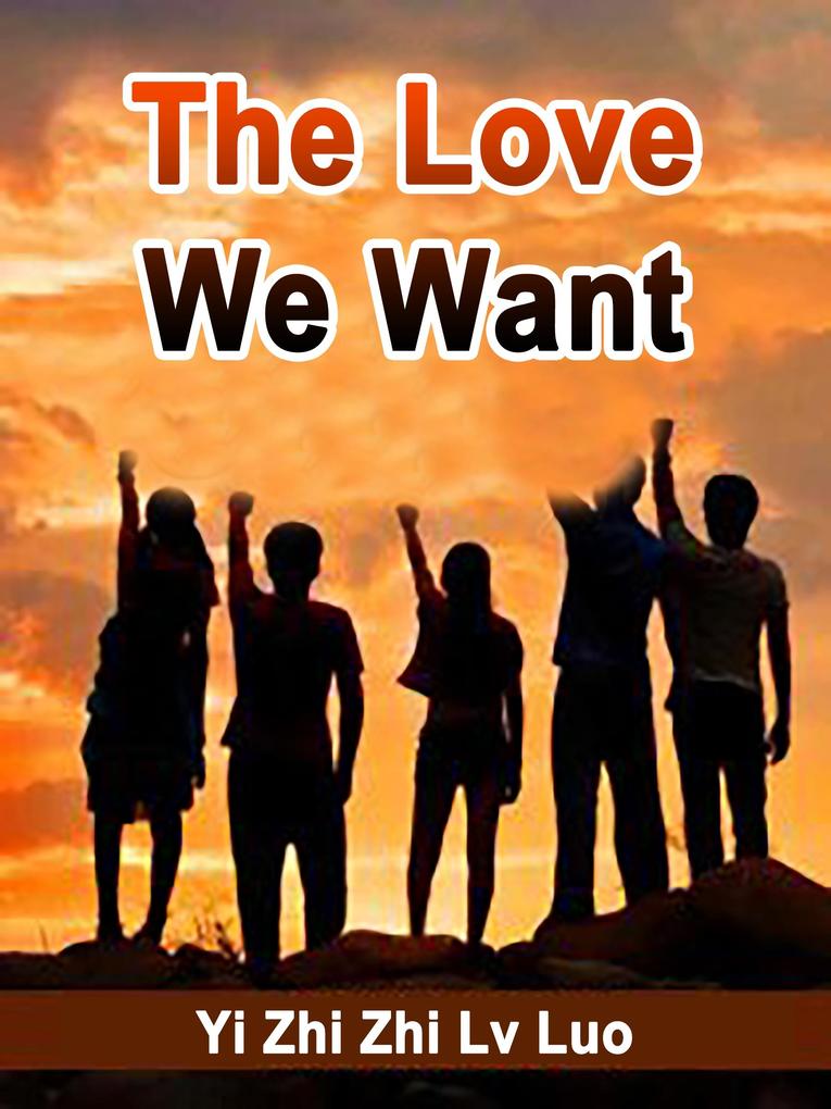 Love We Want