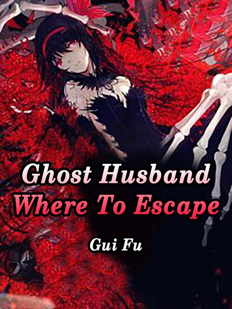 Ghost Husband Where To Escape