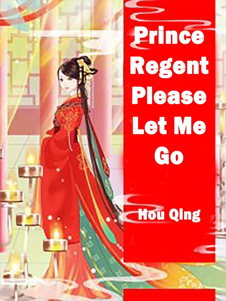 Prince Regent Please Let Me Go