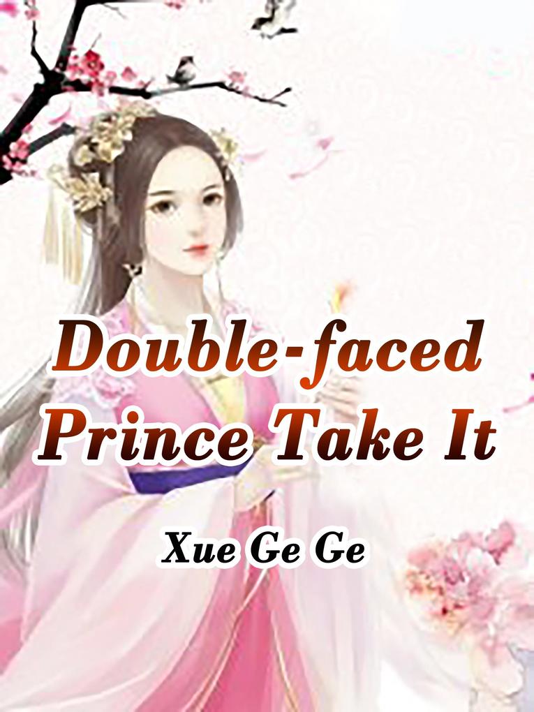 Double-faced Prince Take It
