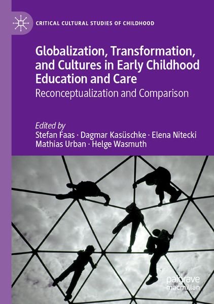 Globalization Transformation and Cultures in Early Childhood Education and Care