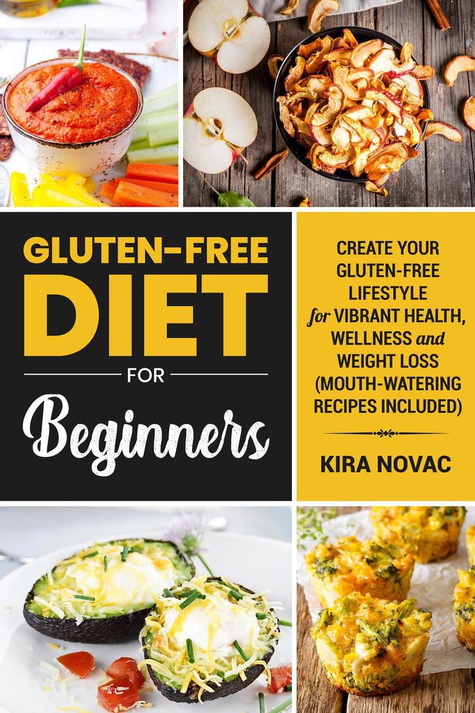 Gluten-Free Diet for Beginners (Gluten-Free Cookbooks #1)