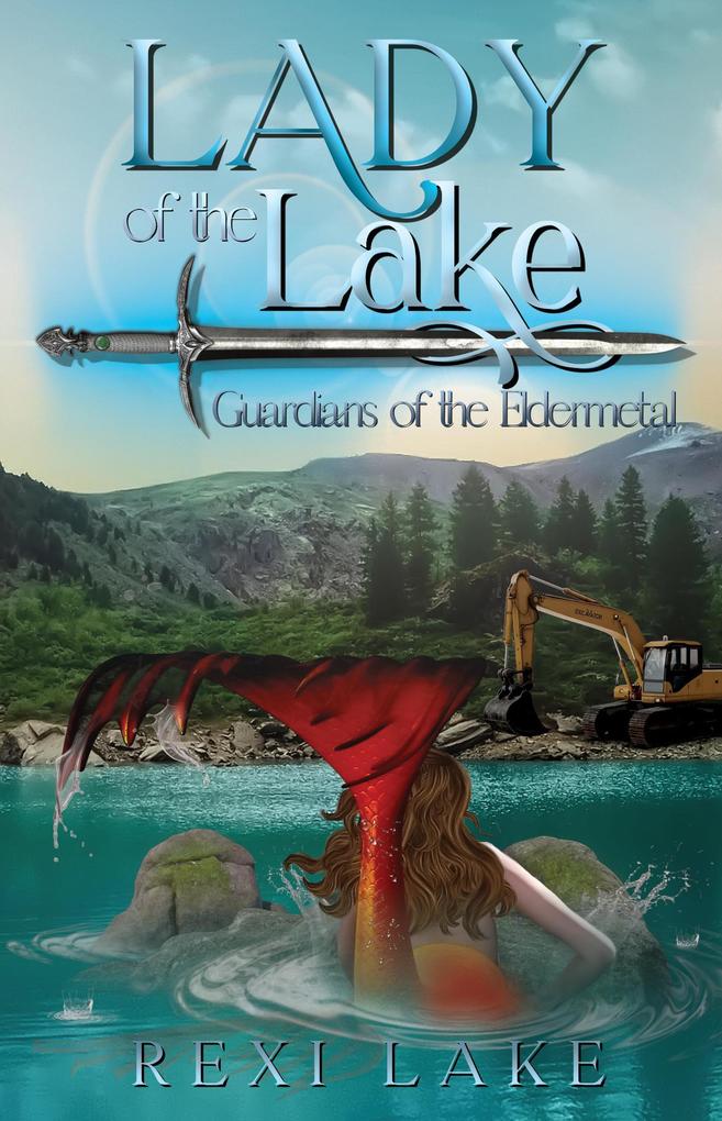 The Lady of the Lake (Guardians of the Eldermetal)