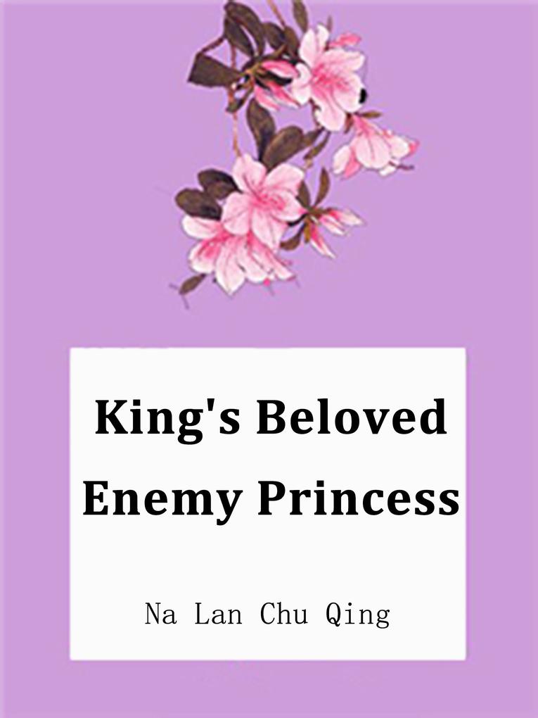 King‘s Beloved Enemy Princess